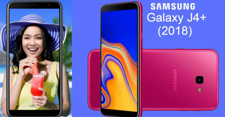  តម្លៃម៉ាអេម រូបរាងឡូយកប់ អេក្រង់ធំពេញតួ ពិតជាលង់ចិត្តជាមួយ Samsung Galaxy J4+ ហើយ !!!